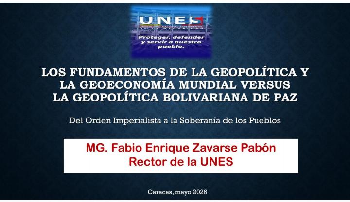 Los Fundamentos de la Geopolítica y la Geoconomía Mundial Versus la Geopolítica Bolivariana de Paz